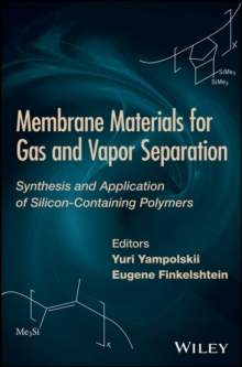 Membrane Materials for Gas and Separation : Synthesis and Application fo Silicon-Containing Polymers