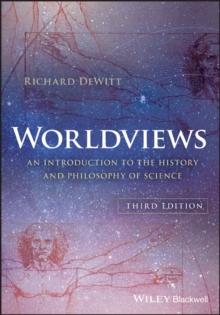 Worldviews : An Introduction to the History and Philosophy of Science