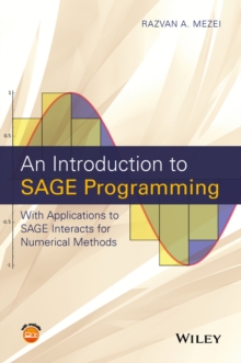 An Introduction to SAGE Programming : With Applications to SAGE Interacts for Numerical Methods