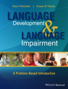 Language Development and Language Impairment : A Problem-Based Introduction