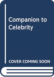COMPANION TO CELEBRITY, Paperback Book COMPANION TO CELEBRITY, Paperback Book