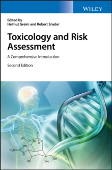 Toxicology and Risk Assessment : A Comprehensive Introduction, Hardback Book Toxicology and Risk Assessment : A Comprehensive Introduction, Hardback Book