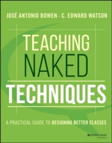 Teaching Naked Techniques : A Practical Guide to Designing Better Classes, Paperback / softback Book Teaching Naked Techniques : A Practical Guide to Designing Better Classes, Paperback / softback Book