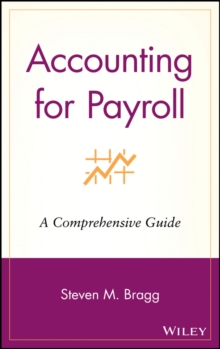 Accounting for Payroll : A Comprehensive Guide