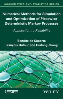 Numerical Methods for Simulation and Optimization of Piecewise Deterministic Markov Processes : Application to Reliability