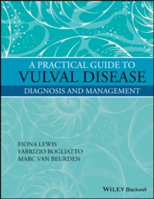 A Practical Guide to Vulval Disease : Diagnosis and Management