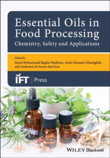 Essential Oils in Food Processing: Chemistry, Safety and Applications