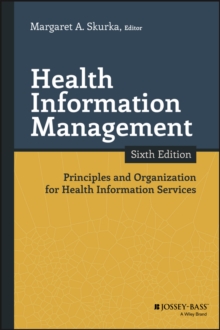 Health Information Management : Principles and Organization for Health Information Services