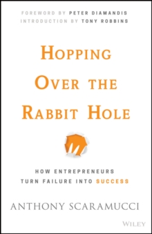 Hopping over the Rabbit Hole : How Entrepreneurs Turn Failure into Success