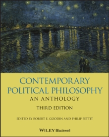 Contemporary Political Philosophy - An Anthology 3e  Paperback  RE Goodin