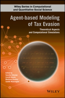 Agent-based Modeling of Tax Evasion : Theoretical Aspects and Computational Simulations, Hardback Book Agent-based Modeling of Tax Evasion : Theoretical Aspects and Computational Simulations, Hardback Book