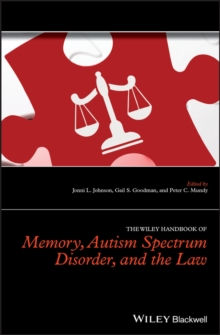 The Wiley Handbook of Memory, Autism Spectrum Disorder, and the Law