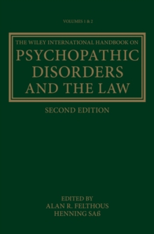 The Wiley International Handbook on Psychopathic Disorders and the Law