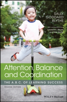 Attention, Balance and Coordination : The A.B.C. of Learning Success