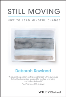 Still Moving : How to Lead Mindful Change