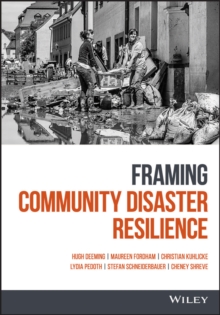 Framing Community Disaster Resilience, Hardback Book Framing Community Disaster Resilience, Hardback Book