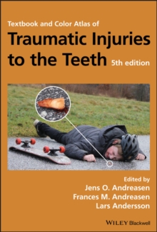 Textbook and Color Atlas of Traumatic Injuries to the Teeth