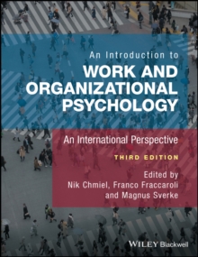 An Introduction to Work and Organizational Psychology : An International Perspective