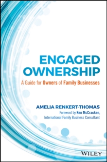 Engaged Ownership : A Guide for Owners of Family Businesses