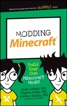 Modding Minecraft : Build Your Own Minecraft Mods!, Paperback Book Modding Minecraft : Build Your Own Minecraft Mods!, Paperback Book