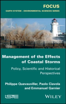 Management of the Effects of Coastal Storms : Policy, Scientific and Historical Perspectives