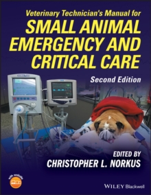 Veterinary Technician's Manual for Small Animal Emergency and Critical Care