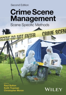 Crime Scene Management : Scene Specific Methods