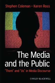 The Media and The Public : "Them" and "Us" in Media Discourse