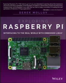 Exploring Raspberry Pi : Interfacing to the Real World with Embedded Linux