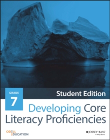 Developing Core Literacy Proficiencies, Grade 7