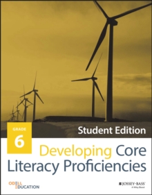 Developing Core Literacy Proficiencies, Grade 6