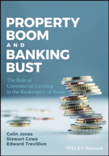 Property Boom and Banking Bust : The Role of Commercial Lending in the Bankruptcy of Banks