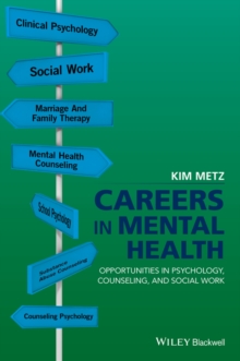 Careers in Mental Health : Opportunities in Psychology, Counseling, and Social Work