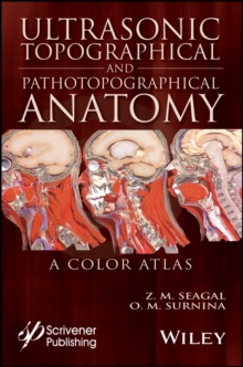 Ultrasonic Topographical and Pathotopographical Anatomy : A Color Atlas