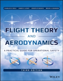 Flight Theory and Aerodynamics : A Practical Guide for Operational Safety, Hardback Book Flight Theory and Aerodynamics : A Practical Guide for Operational Safety, Hardback Book