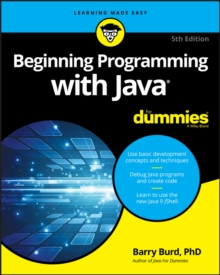 Beginning Programming with Java For Dummies, Paperback Book Beginning Programming with Java For Dummies, Paperback Book