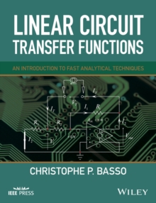 Linear Circuit Transfer Functions : An Introduction to Fast Analytical Techniques