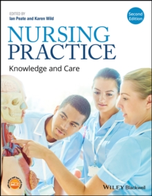 Nursing Practice : Knowledge and Care