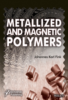 Metallized and Magnetic Polymers : Chemistry and Applications