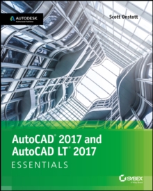 AutoCAD 2017 and AutoCAD LT 2017 : Essentials