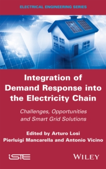 Integration of Demand Response into the Electricity Chain : Challenges, Opportunities, and Smart Grid Solutions