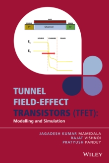 Tunnel Field-effect Transistors (TFET) : Modelling and Simulation