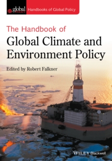 The Handbook of Global Climate and Environment Policy, Paperback Book The Handbook of Global Climate and Environment Policy, Paperback Book