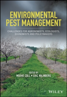 Environmental Pest Management : Challenges for Agronomists, Ecologists, Economists and Policymakers