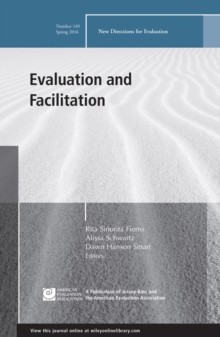 Evaluation and Facilitation : New Directions for Evaluation, Number 149