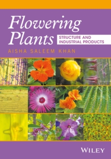 Flowering Plants : Structure and Industrial Products