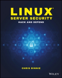 Linux Server Security : Hack and Defend