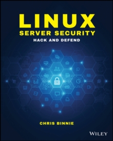 Linux Server Security : Hack and Defend, Paperback Book Linux Server Security : Hack and Defend, Paperback Book