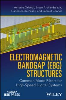 Electromagnetic Bandgap (EBG) Structures : Common Mode Filters for High Speed Digital Systems