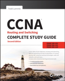 CCNA Routing and Switching Complete Study Guide : Exam 100-105, Exam 200-105, Exam 200-125, Paperback / softback Book CCNA Routing and Switching Complete Study Guide : Exam 100-105, Exam 200-105, Exam 200-125, Paperback / softback Book